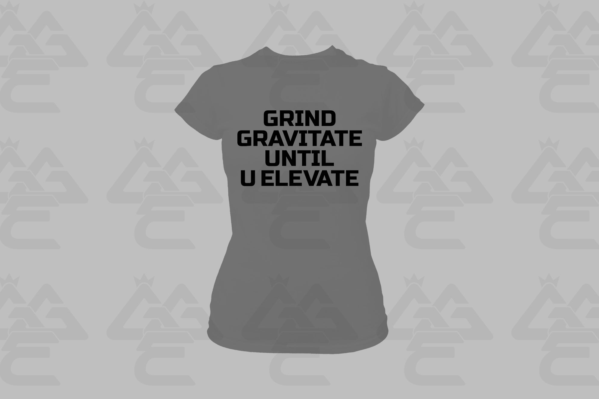 GGE UNISEX GRIND GRAVITATE UNTIL U ELEVATE FEMALE T-SHIRT