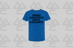 GGE UNISEX GRIND GRAVITATE UNTIL U ELEVATE KIDS T-SHIRT