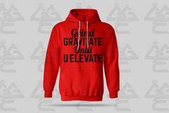 GGE UNISEX GRIND GRAVITATE UNTIL U ELEVATE HOODIE