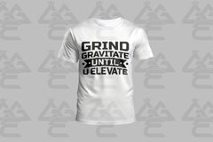 GGE UNISEX GRIND GRAVITATE UNTIL U ELEVATE T-SHIRT